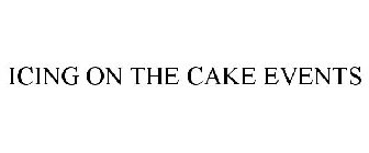 ICING ON THE CAKE EVENTS