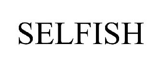 SELFISH