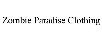 ZOMBIE PARADISE CLOTHING