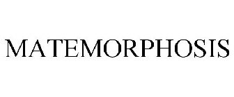 MATEMORPHOSIS