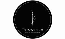 T·E·S·S·E·R·A PREMIUM QUALITY PRODUCTS