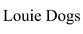 LOUIE DOGS