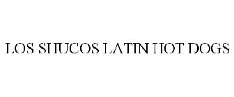 LOS SHUCOS LATIN HOT DOGS
