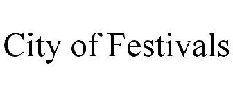 CITY OF FESTIVALS