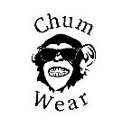 CHUM WEAR