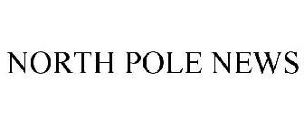 NORTH POLE NEWS