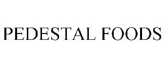 PEDESTAL FOODS