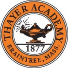 THAYER ACADEMY BRAINTREE, MASS. 1877