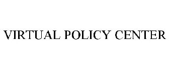 VIRTUAL POLICY CENTER