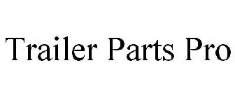 TRAILER PARTS PRO