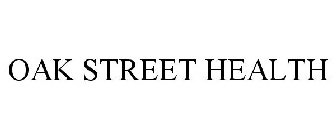 OAK STREET HEALTH