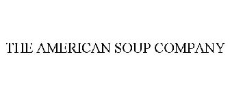 THE AMERICAN SOUP COMPANY