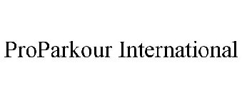 PROPARKOUR INTERNATIONAL