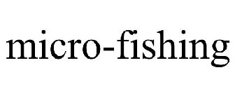 MICRO-FISHING
