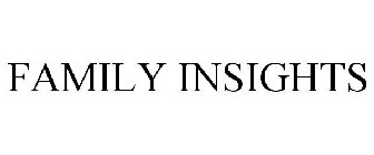 FAMILY INSIGHTS
