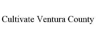 CULTIVATE VENTURA COUNTY