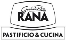 GIOVANNI RANA RANA PASTIFICIO & CUCINA