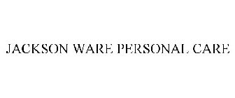 JACKSON WARE PERSONAL CARE