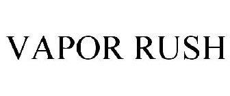 VAPOR RUSH
