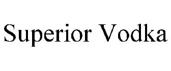 SUPERIOR VODKA