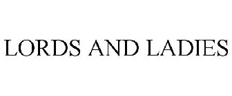 LORDS & LADIES
