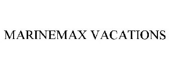 MARINEMAX VACATIONS