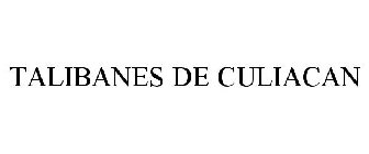 TALIBANES DE CULIACAN