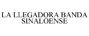 LA LLEGADORA BANDA SINALOENSE