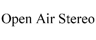 OPEN AIR STEREO