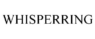 WHISPERRING