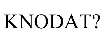 KNODAT?