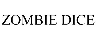 ZOMBIE DICE