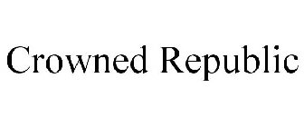 CROWNED REPUBLIC