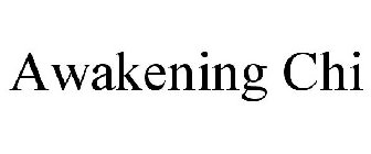 AWAKENING CHI
