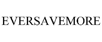 EVERSAVEMORE