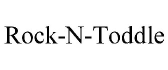 ROCK-N-TODDLE