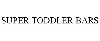 SUPER TODDLER BARS