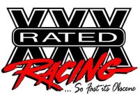XXX RATED RACING ... SO FAST IT'S OBSCENE