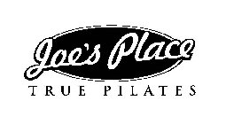 JOE'S PLACE TRUE PILATES