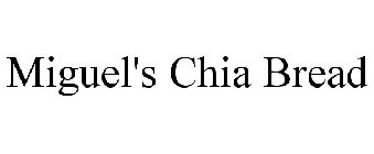 MIGUEL'S CHIA BREAD