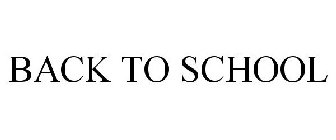BACK TO SCHOOL