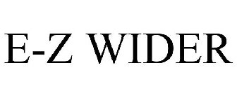 E-Z WIDER