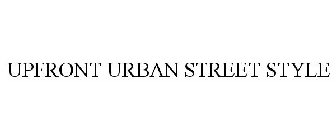 UPFRONT URBAN STREET STYLE
