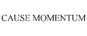 CAUSE MOMENTUM