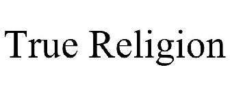 TRUE RELIGION