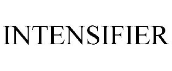 INTENSIFIER
