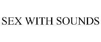 SEX WITH SOUNDS