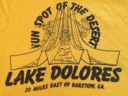 FUN SPOT OF THE DESERT LAKE DOLORES 20 MILE EAST OF BARSTOW, CA