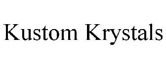 KUSTOM KRYSTALS