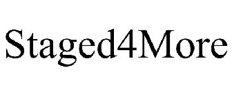 STAGED4MORE